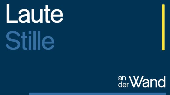 Laute Stille an der Wand
