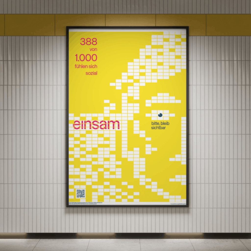 Kampagnen Design von Silja Wolff, Grafikdesignerin, Data-Art-Plakat in U-Bahn-Station hängend, Motiv "Bleib sichtbar" aus der gesellschaftskritischen Kampagne über soziale Einsamkeit, Digitaldruck, 2025
